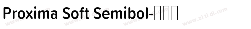 Proxima Soft Semibol字体转换